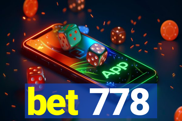 bet 778